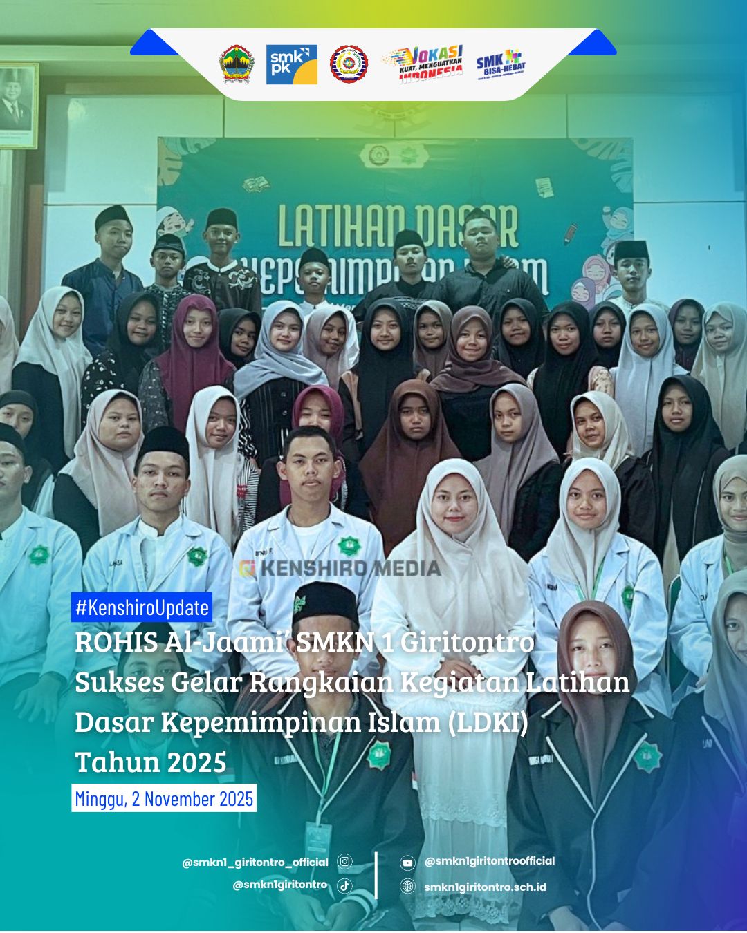 ROHIS Al-Jaami’ SMKN 1 Giritontro Sukses Gelar Rangkaian Kegiatan Latihan Dasar Kepemimpinan Islam (LDKI) Tahun 2025
